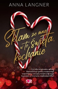 Skłam ze mną w te święta, kochanie - Anna Langner - ebook + audiobook + książka