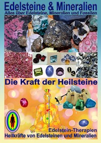 Edelsteine und Mineralien, Heilsteine - Kurt Josef Hälg - ebook