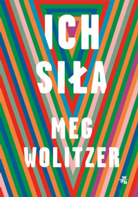 Ich siła - Meg Wolitzer - książka