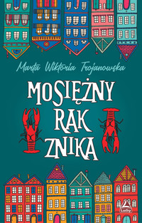 Mosiężny rak znika - Maria Wiktoria Trojanowska - ebook + audiobook