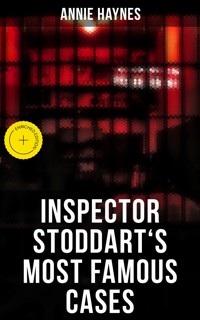 Inspector Stoddart's Most Famous Cases - Annie Haynes - ebook