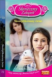 Słoneczny Zakątek Tom 72 Skomplikowany świat - Vandenberg Patricia - książka