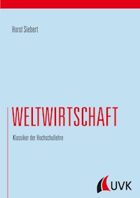Weltwirtschaft - Horst Siebert - ebook