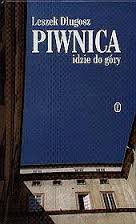 Piwnica idzie do góry - Leszek Długosz - ebook