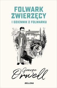 Folwark zwierzęcy. Dziennik z Folwarku - George Orwell - ebook + książka
