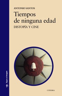 Tiempos de ninguna edad - Antonio Santos - ebook