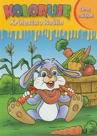 Koloruję Królestwo Roślin Królik -  - książka