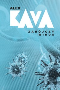 Zabójczy wirus - Alex Kava - ebook + książka