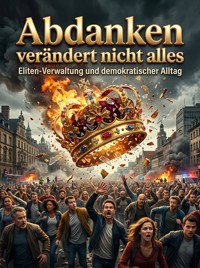 Abdanken verändert nicht alles - Oskar Hauser - ebook