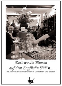 Dort wo die Blumen auf dem Zapfhahn blüh'n ... -  - ebook