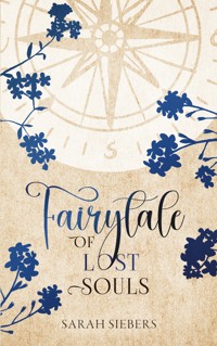 Fairytale of lost Souls - Sarah Siebers - ebook