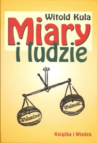 Miary i ludzie -  Witold Kula - ebook