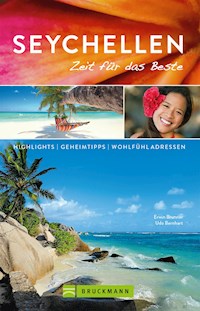Bruckmann Reiseführer Seychellen: Zeit für das Beste - Udo Bernhart - ebook