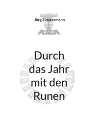 Durch das Jahr mit den Runen - Jörg Zimmermann - ebook