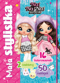 Mała stylistka. Na! Na! Na! Surprise - zbiorowa praca - książka