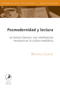 Posmodernidad y lectura - Bettina Caron - ebook