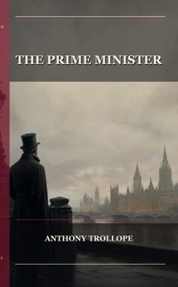 The Prime Minister - Trollope Anthony - ebook