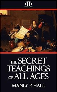 The Secret Teachings of All Ages - Manly P. Hall - ebook