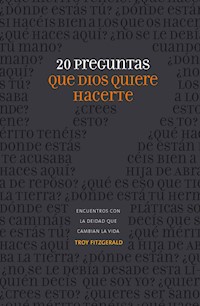 20 preguntas que Dios quiere hacerte - Troy Fitzgerald - ebook