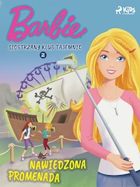 Barbie - Siostrzany klub tajemnic 2 - Nawiedzona promenada - Mattel - ebook + audiobook