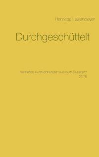 Durchgeschüttelt - Henriette Hasenclever - ebook