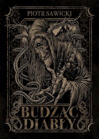 Budząc Diabły - Sawicki Piotr - książka