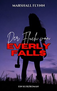 Der Fluch von Everly Falls - Marshall Flynn - ebook