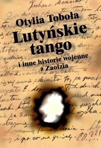 Lutyńskie Tango i inne historie wojenne z Zaolzia - Toboła Otylia - książka