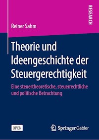 Theorie und Ideengeschichte der Steuergerechtigkeit - Reiner Sahm - darmowy ebook