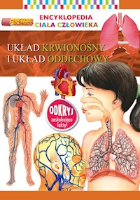 Encyklopedia ciała człowieka Układ krwionośny i układ oddechowy -  - książka