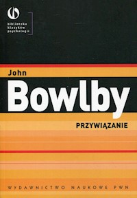 Przywiązanie - Bowlby John - książka