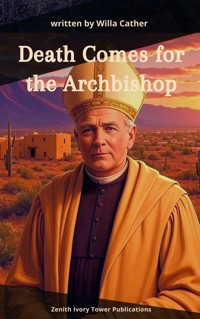 Death Comes for the Archbishop - Willa Cather - ebook