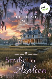 Straße der Azaleen - Deborah Smith - ebook
