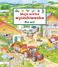 Moja wielka wyszukiwanka. Na wsi - zbiorowa praca - książka