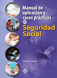 Manual de aplicación y casos prácticos de Seguridad Social 2018 - José Pérez Chávez - ebook
