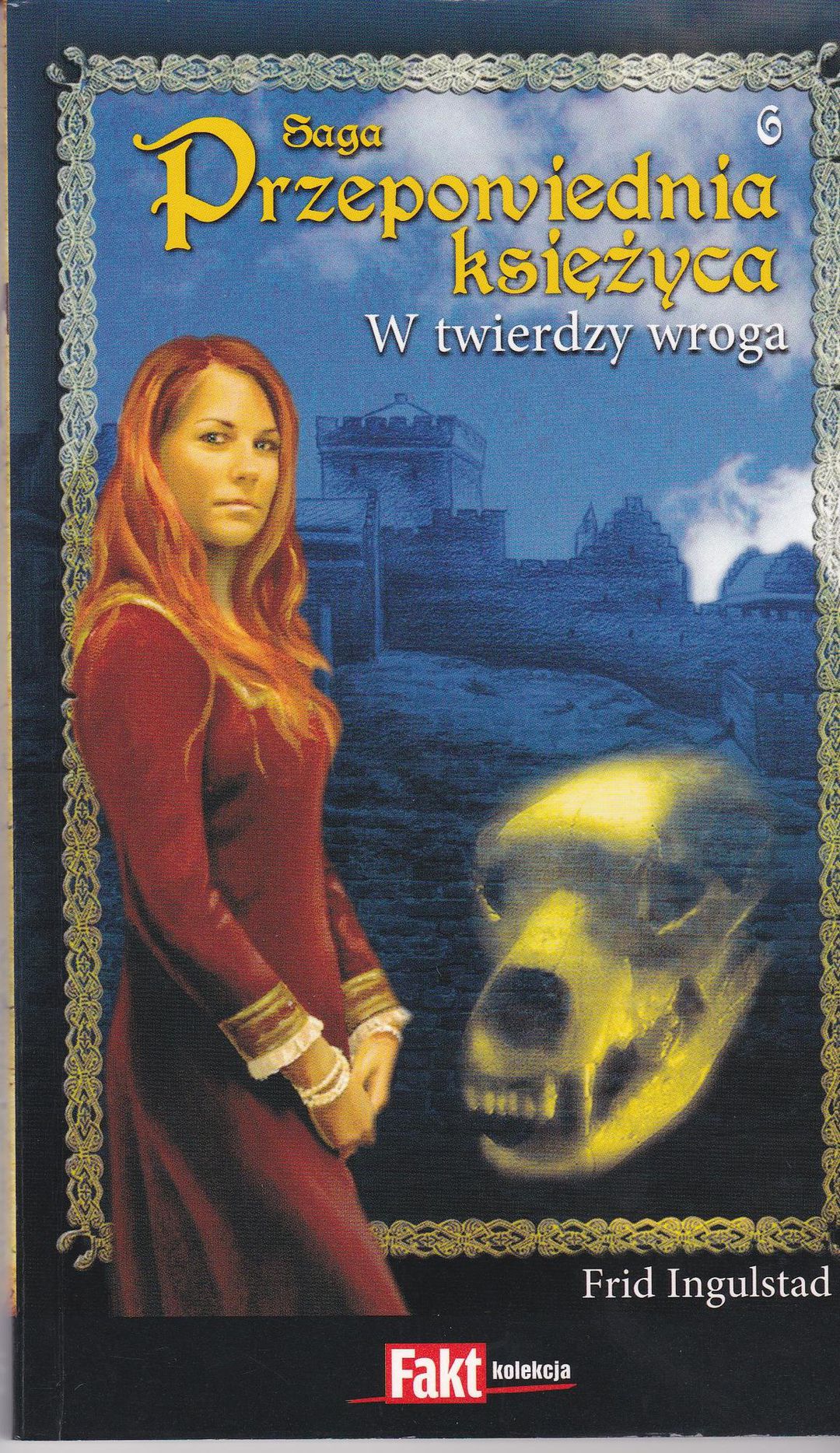 Przepowiednia księżyca (6). W twierdzy wroga