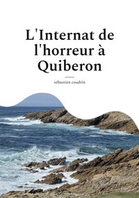 L'Internat de l'horreur à Quiberon - Sébastien Coudrin - ebook