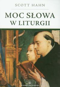 Moc słowa w liturgii - Scott Hahn - książka