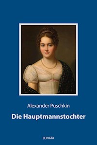 Die Hauptmannstochter - Alexander Puschkin - ebook