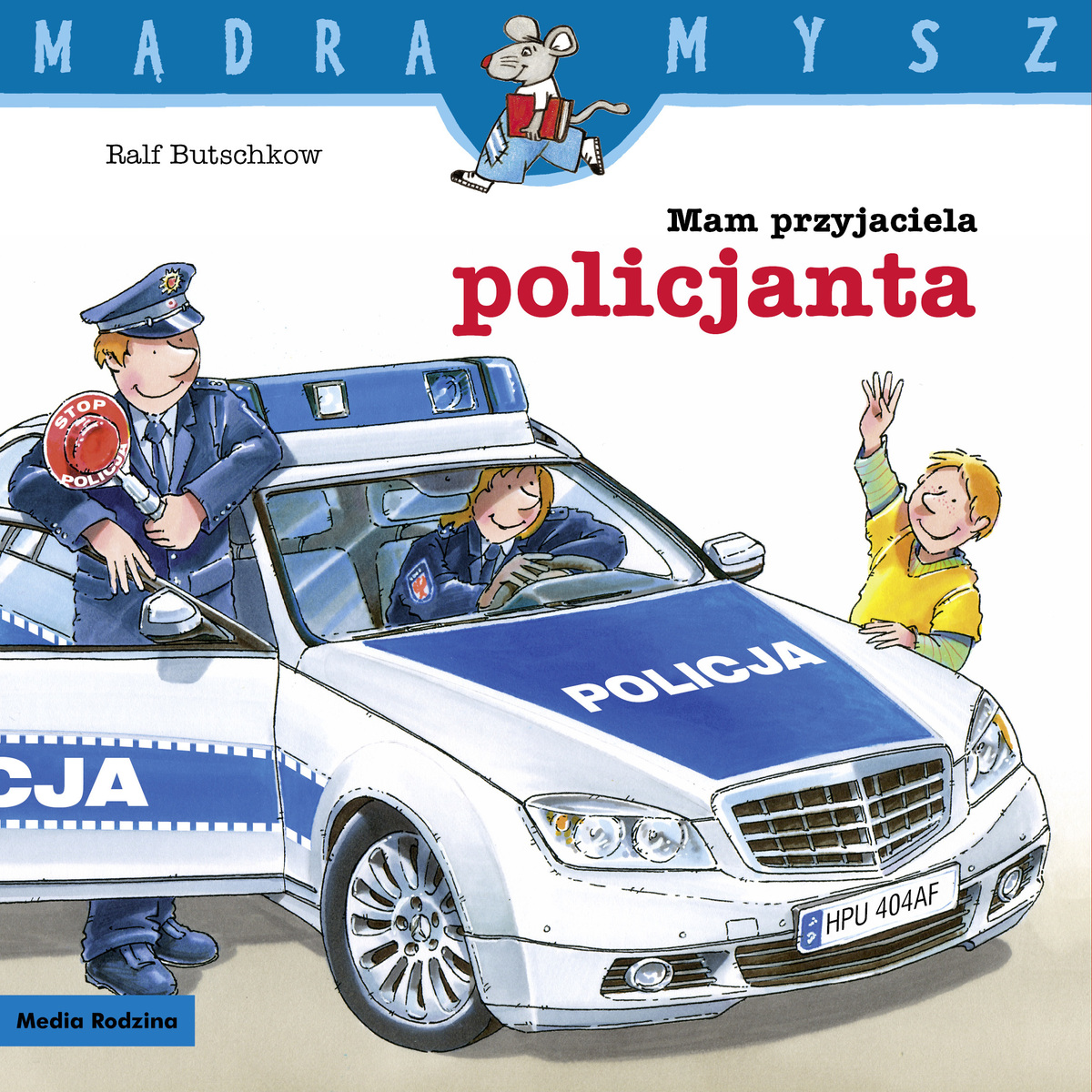 Mądra Mysz. Mam przyjaciela policjanta - Ralf Butschkow - książka