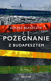Pożegnanie z Budapesztem - Łukasz Błaszczyk - książka