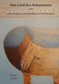 Das Lied des Schamanen - Helga Janzen - ebook