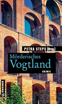 Mörderisches Vogtland - Petra Steps - ebook