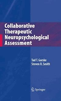 Collaborative Therapeutic Neuropsychological Assessment - Tad T. Gorske - ebook