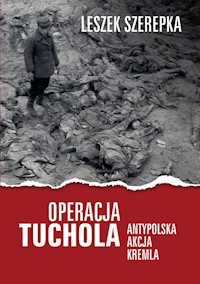 Operacja Tuchola - Leszek Szerepka - książka