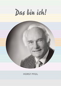 Das bin ich! - Horst Pfeil - ebook