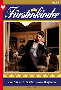 Ein Fürst, ein Schloss – und Benjamin - Linda Lorentz - ebook