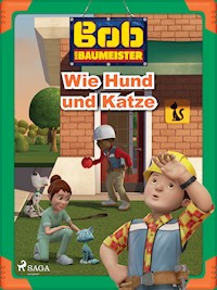 Bob der Baumeister - Wie Hund und Katze - Mattel - ebook