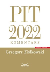 PIT 2022 Komentarz - Ziółkowski Grzegorz - książka
