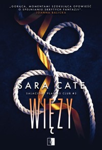 Więzy. Seria Salacious Players Club. Tom 3 - Sara Cate - ebook + audiobook + książka